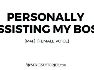 Erotica Audio Story: Personally Assisting My Boss (M4F) free video